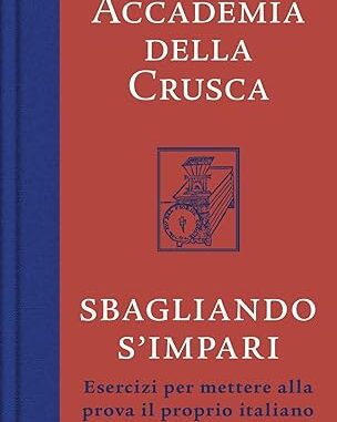 Presentazione del libro dell'Accademia della Crusca Sbagliando s'impari -  imgpress